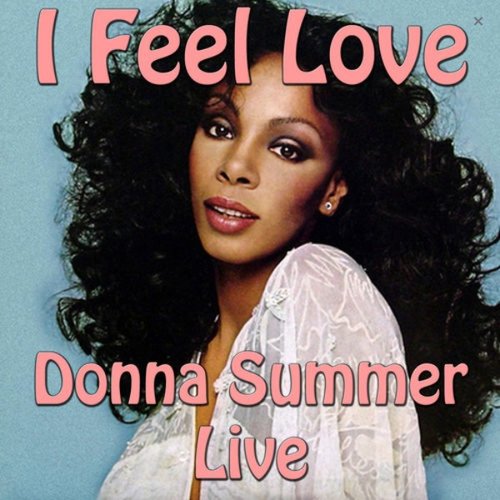 I Feel Love (Live)