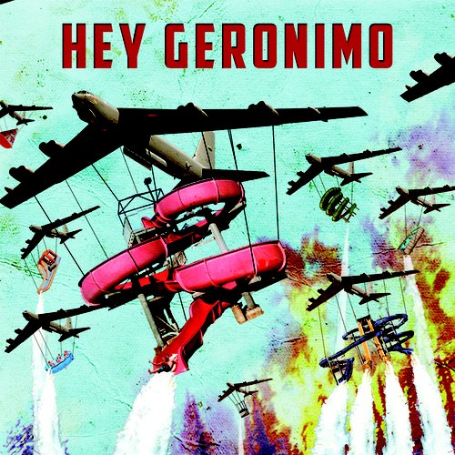 Hey Geronimo
