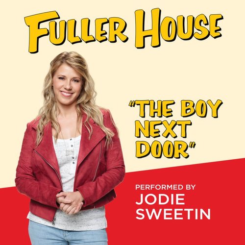 The Boy Next Door (From "Fuller House") - Single