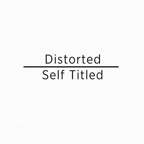Distorted