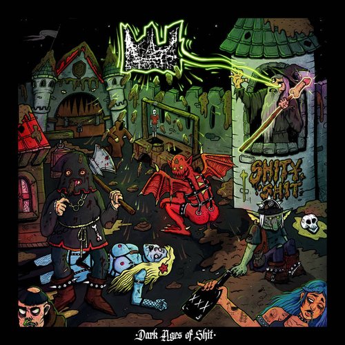 Dark Ages Of Shit