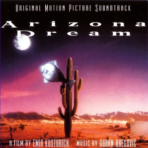 Arizona Dream (Original Motion Picture Soundtrack)