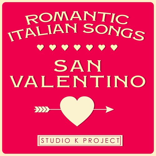 San Valentino (Romantic Italian Songs)