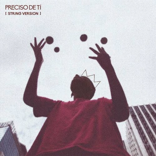 Preciso de Ti (String Version)