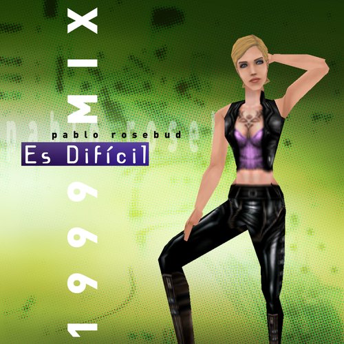Es Difícil (1999 Mix)