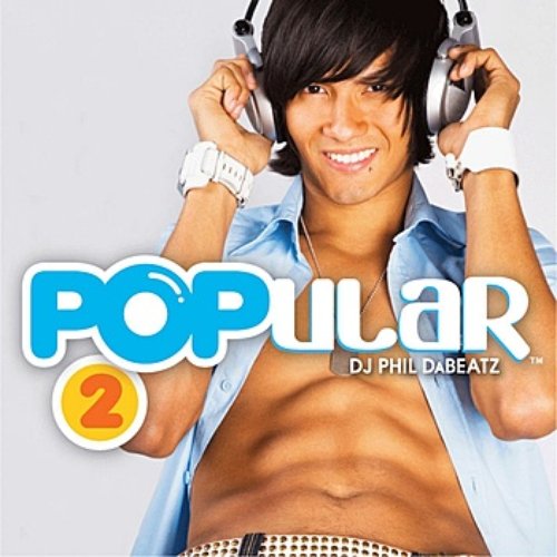 POPular Vol. 2 (Mixed By Phil DaBeatz)