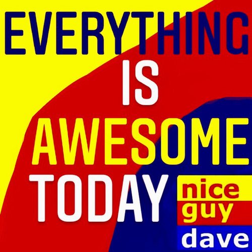 Everything Is Awesome Today - Single
