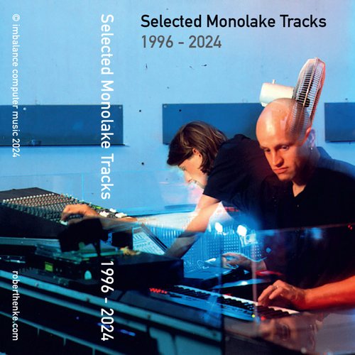 Selected Monolake Tracks 1996-2024