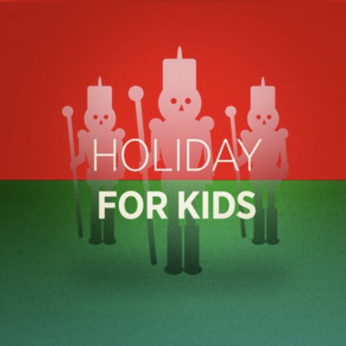Holiday for Kids