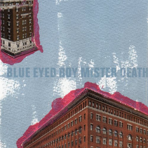 Blue Eyed Boy Mister Death
