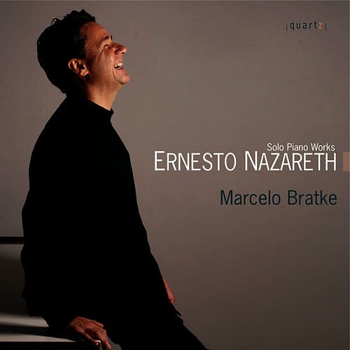 Ernesto Nazareth: Solo Piano Works