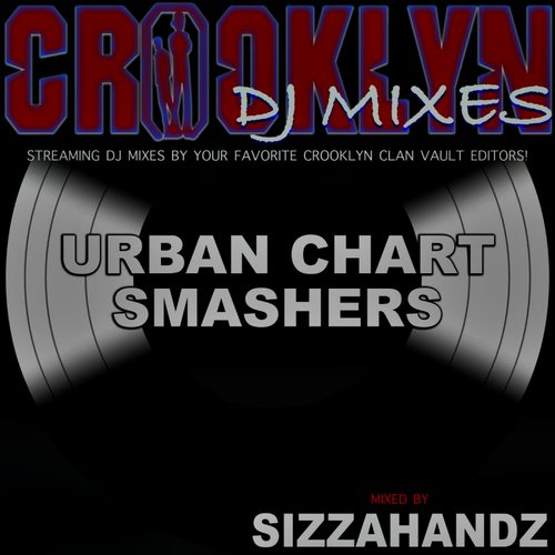 Crooklyn Clan Presents: Urban Chart Smashers