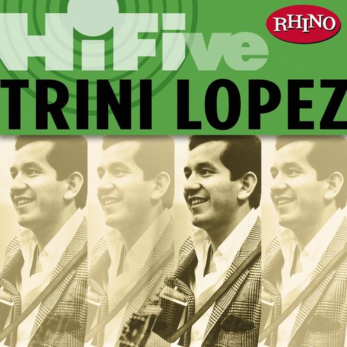 Rhino Hi-Five: Trini Lopez