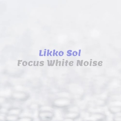 Focus White Noise