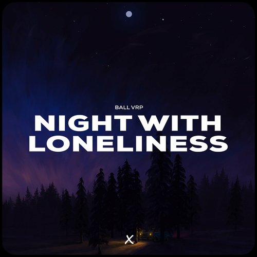 Night with Loneliness