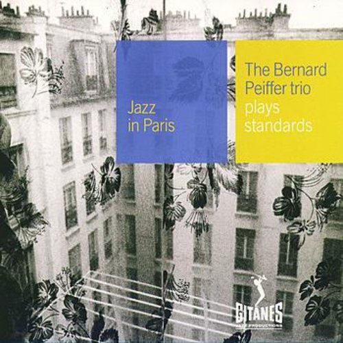 Jazz In Paris - The Bernard Peiffer Trio Plays Standards
