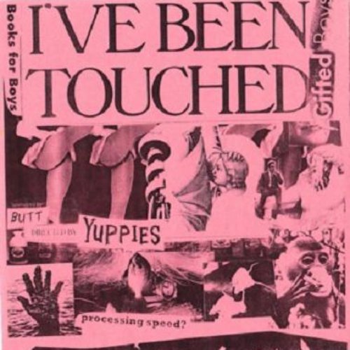 I've Been Touched