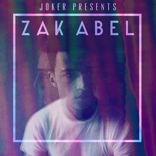Joker Presents Zak Abel - EP