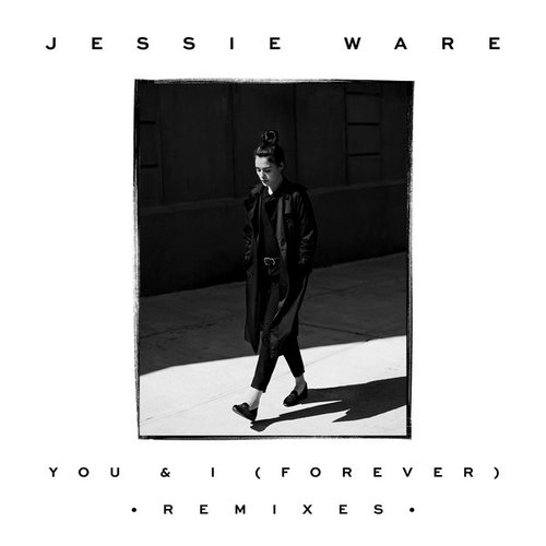 You & I (Forever) [Remixes] - Single