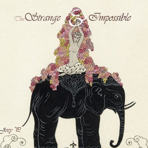The Strange and Impossible