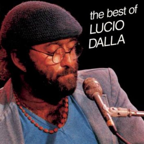 The Best Of Lucio Dalla — Lucio Dalla | Last.fm