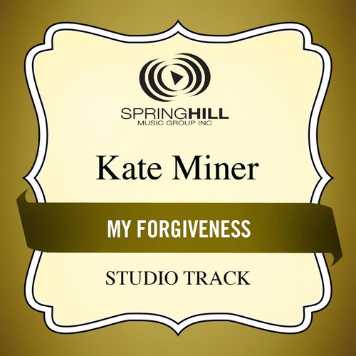 My Forgiveness (Studio Track)