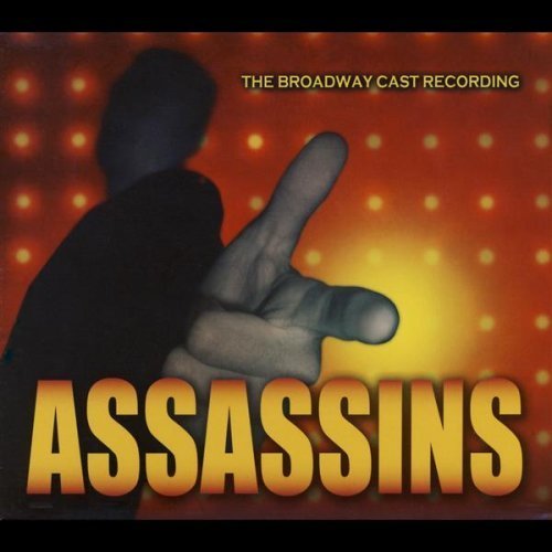 Assassins (2004 Broadway Cast)