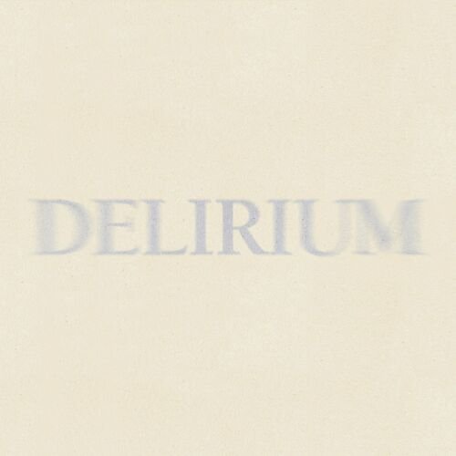 DELIRIUM