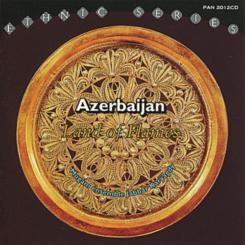 Azerbaijan - Land of Flames
