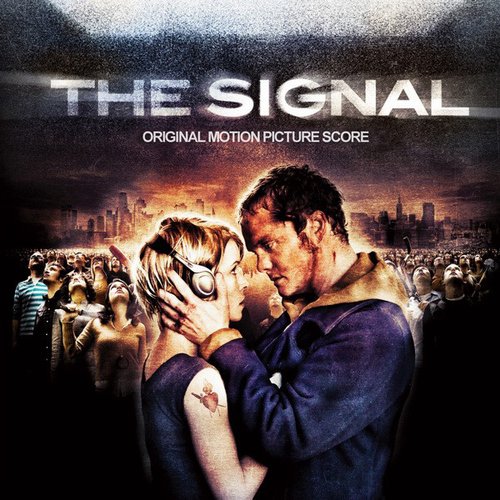 The Signal (Original Motion Picture Soundtrack)