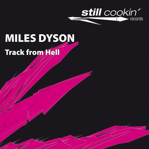 Still 006 - Miles Dyson "Track From Hell"