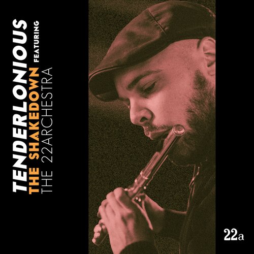 THE SHAKEDOWN featuring The 22archestra