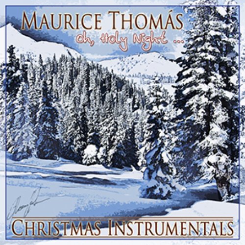 Oh, Holy Night - Christmas Instrumentals
