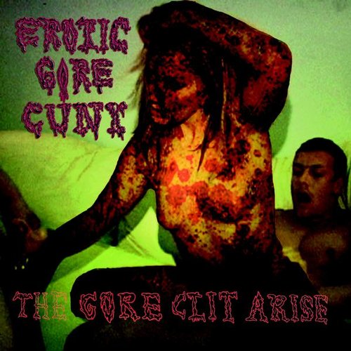 The Gore Clit Arise