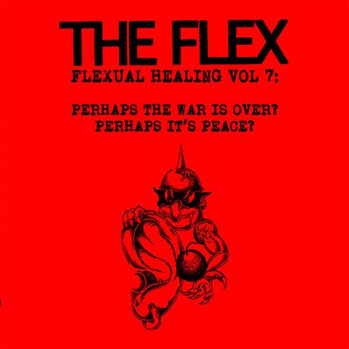 Flexual Healing, Vol. 7