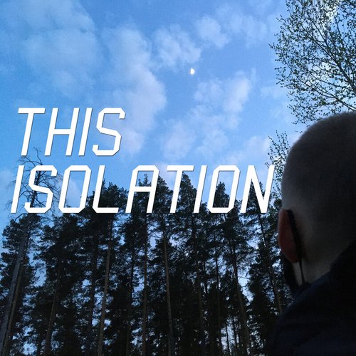 This Isolation - Single