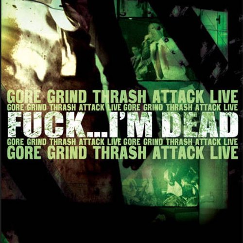Gore Grind Thrash Attack Live