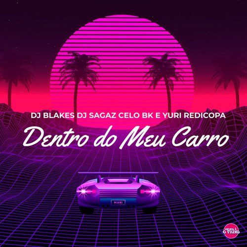 Dentro do Meu Carro