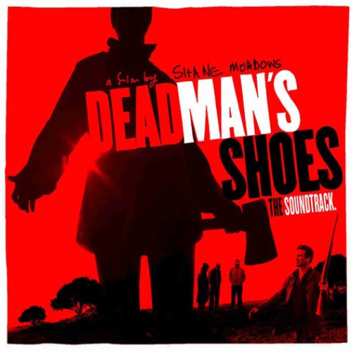 Dead Man's Shoes: The Soundtrack