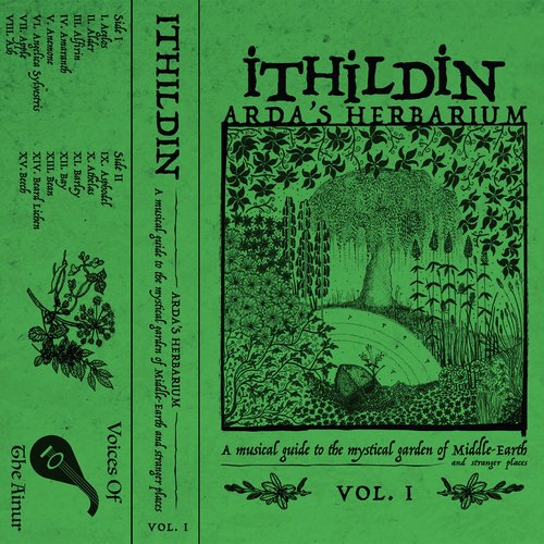 Arda's Herbarium : A Musical Guide To The Mystical Garden Of Middle-Earth And Stranger Places Vol. 1