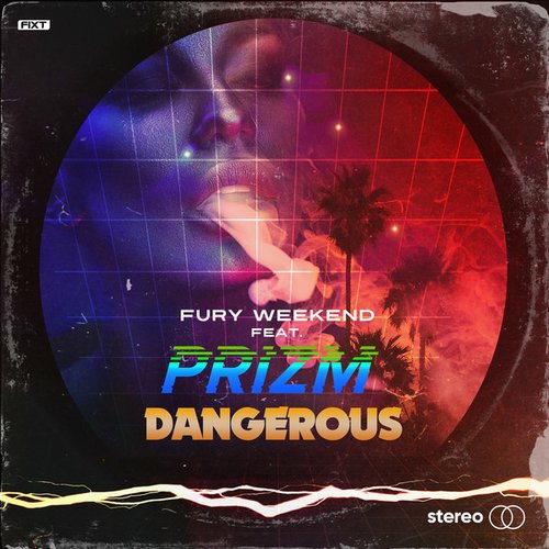 Dangerous (feat. PRIZM) - Single