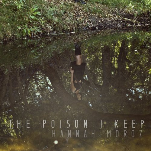 The Poison I Keep