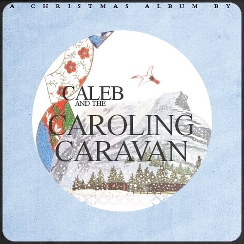 Caleb and the Caroling Caravan