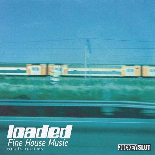 Loaded: Fine House Music
