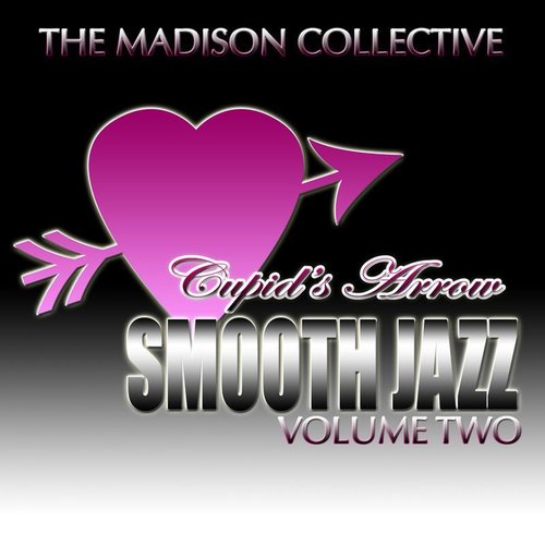 Cupid's Arrow Smooth Jazz Volume Two