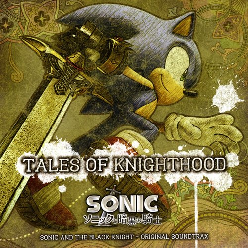 Tales of Knighthood: Sonic and the Black Knight Original Soundtrax [Disc 1]