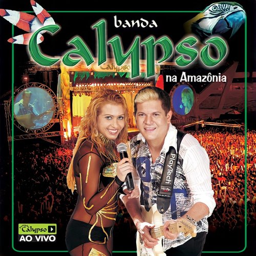 Calypso Ao Vivo Na Amazônia