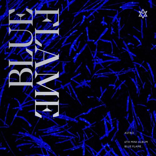 BLUE FLAME — Astro | Last.fm