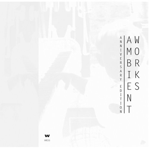 Ambient Works (Anniversary Edition)