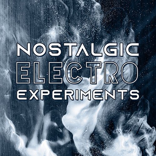 Nostalgic Electro Experiments